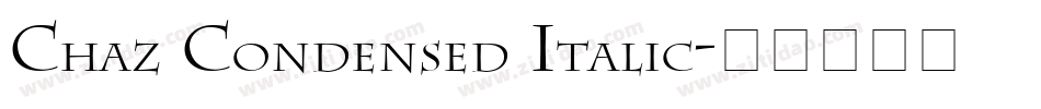 Chaz Condensed Italic字体转换